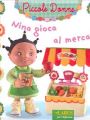 Nina gioca al mercato