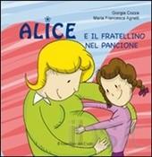 Alice e il fratellino nel pancione. - ed. Il Leone Verde