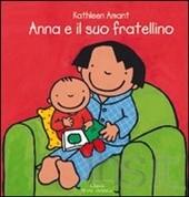 Anna e il suo fratellino. - ed. Clavis