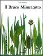Bruco Misuratutto (Il). - ed. Babalibri