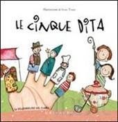 Cinque dita (Le). - ed. Gribaudo