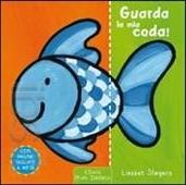 Guarda la mia coda! - ed. Clavis