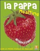 Pappa. Mealtime. (La). - ed. EdiCart