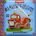 Macchine. - ed. Dami