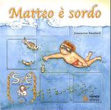 Matteo è sordo. - ed. Sinnos