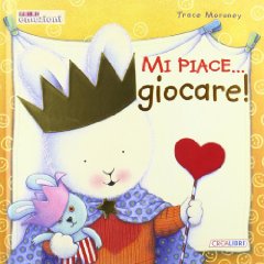 Mi piace... giocare! - ed. CreaLibri