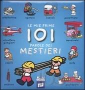 Mie prime 101 parole dei mestieri. - ed. Larus