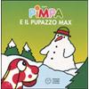 Pimpa e il Pupazzo Max. - ed. Panini