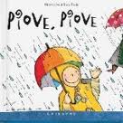 Piove, piove. - ed. Gribaudo