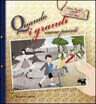 Quando i grandi erano piccoli. - ed. Gradozero