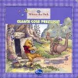 Quante cose preziose!. Winnie the Pooh. - ed. Walt Disney