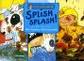 Splish Splash! Un libro sull'acqua. - ed. Scienza