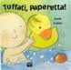 Tuffati, Paperetta! - ed. ape