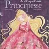 Vita segreta delle Principesse (La). - ed. Gribaudo