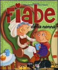 Fiabe della nonna (Le). - ed. Ape Junior