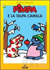 Pimpa e la Talpa Camilla. - ed. Panini