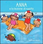 Anna e la lezione di nuoto. - ed. Clavis