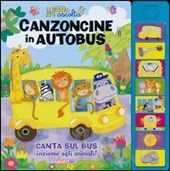Canzoncine in autobus. - ed. CreaLibri
