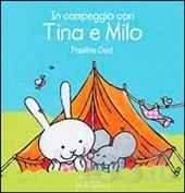 In campeggio con Tina e Milo. - ed. Clavis