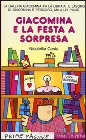 Giacomina e la festa a sorpresa. - Emme edizioni