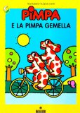 Pimpa e la Pimpa gemella. - Panini Editore