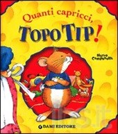 Quanti capricci, Topo Tip! - Dami editore