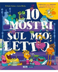 10 mostri sul mio letto. - ed. Abracadabra