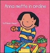 Anna mette in ordine. - ed. Clavis