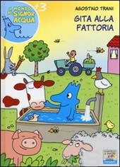 Gita alla fattoria. - ed. Piemme