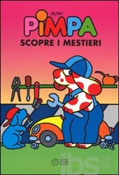 Pimpa scopre i mestieri. - ed. Panini