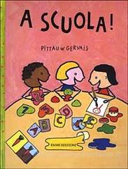 A scuola! - Emme Edizioni
