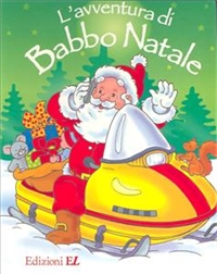 Avventura di Babbo Natale (L'). - ed. E.L.