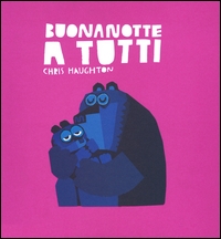Buonanotte a tutti. - ed. Lapis