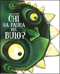 Chi ha paura del buio? - ed. Gribaudo