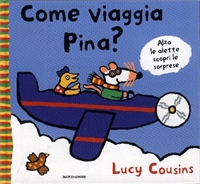 Come viaggia Pina? - ed. Mondadori