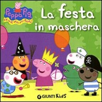 Festa in maschera (La). - ed. Giunti Kids