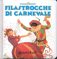 Filastrocche di Carnevale. - ed. Giunti Kids