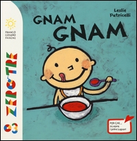 Gnam Gnam. - ed. Franco Cosimo Panini