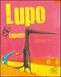 Lupo & Lupetto. - ed. Clichy