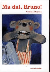 Ma dai, Bruno! - ed. Bohem Press