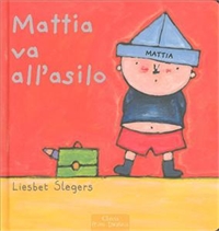 Mattia va all'asilo. - ed. Clavis