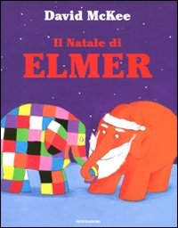 Natale di Elmer (Il). - ed. Mondadori