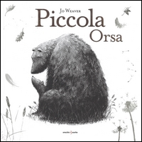 Piccola Orsa. - ed. Orecchio Acerbo