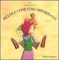Piccole cose così importanti. - ed. Valentina