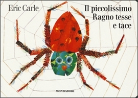 Piccolissimo ragno tesse e tace (Il). - ed. Mondadori