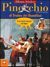 Pinocchio al Teatro dei Burattini. - ed. Giunti Kids
