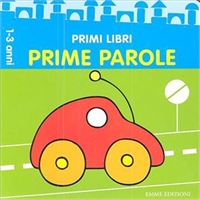 Prime parole. - Emme Edizioni