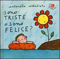 Sono TRISTE o sono FELICE? - ed. La Coccinella