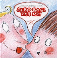 Zero baci per me!