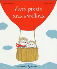 Avrò presto una sorellina. - La Margherita Edizioni